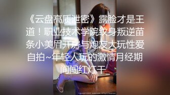 大神麻辣王子真实约良家，微胖妹子喜欢健身猛男，约炮享受短暂的快感