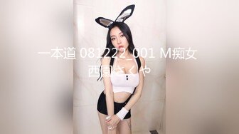 STP33679 星空无限传媒 善良的小嫂子 乱伦新作先享受嫂子的美臀 再口爆嫂子香舌