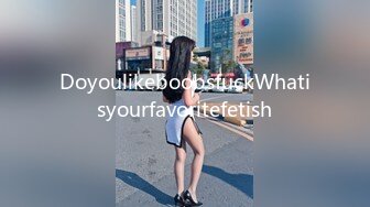 DoyoulikeboobsfuckWhatisyourfavoritefetish