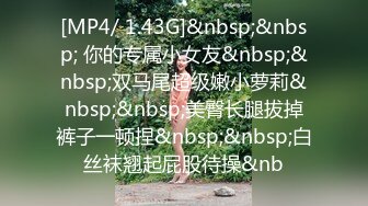 STP22890 深夜大战风骚轻熟女 ，扭动大屁股一顿蹭 ，手指阴唇阴蒂 ，开档黑丝正入抽插猛操