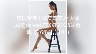 抖音风露脸反差婊  裸舞卡点自慰反差合集【1000 v】 (1383)