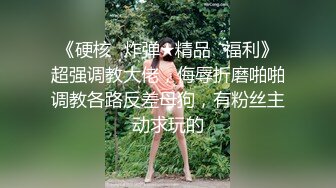 [MP4/569MB]OnlyFans网红反差骚女【李艾】下海拍片约会富二代开房被各种啪啪~诱人大屁股一字马大开腿爆肏