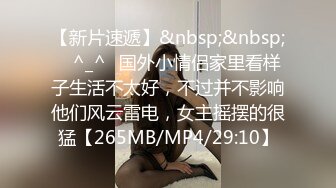 【新片速遞】 ❤️高分女孩-瑶瑶- 颜值气质一流❤️工作累了就自慰放松，此女玩起来的超爽，便宜老外啦，第25部！[2.42G/MP4/28:47]