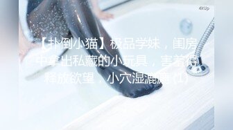 女大女友-孩子-大屌-直接-秘书-喷水-打电话-屁眼