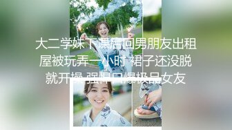 推特新人极品长腿苗条烧婊子【橙子橙子】VIP福利私拍，扩肛道具疯狂紫薇高潮喷水，特写镜头视觉盛宴 (1)