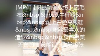 STP22454 操女技师，按摩推背舔遍全身，口硬掰穴特写，抬腿正入抽插猛操，抱起来操娇喘呻吟