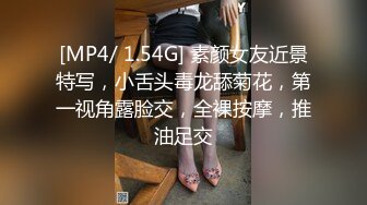 刚洗完澡的姑娘，全程露脸跟小哥激情啪啪，跪着口交大鸡巴深喉，让小哥各种体位爆草抽插